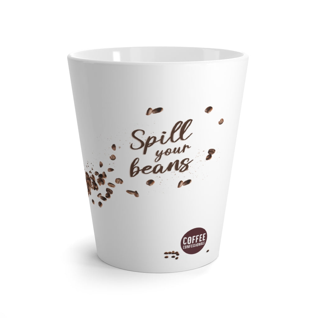 "Spill Your Beans" Coffe Latte Mug - Coffee Confessionals